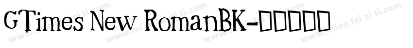 GTimes New RomanBK字体转换